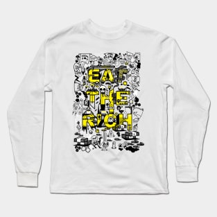 Eat the Rich Long Sleeve T-Shirt